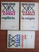 Anticariat: Maxim Gorki - Copilaria. La stapan. Universitatile mele (3 volume)