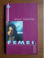 Mihail Sebastian - Femei