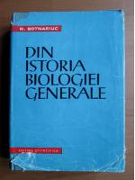 N. Botnariuc - Din istoria biologiei generale