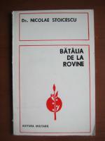 Anticariat: Nicolae Stoicescu - Batalia de la Rovine