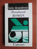 Anticariat: Sorin Alexandrescu - Paradoxul roman