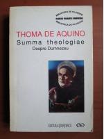 Toma D' Aquino - Summa theologiae / Despre Dumnezeu