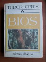 Anticariat: Tudor Opris - Bios (volumul 3)