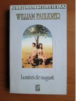 Anticariat: William Faulkner - Lumina de august