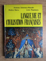Andreea Dobrescu Warodin - Langue, vie et civilisation francaises (volumul 1)