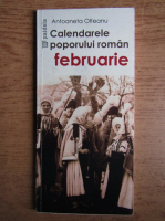 Antoaneta Olteanu - Calendarele poporului roman. Februarie