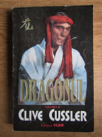 Anticariat: Clive Cussler - Dragonul (volumul 2)