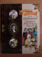 Anticariat: Colectia Cele mai frumoase povesti. E. T. A. Hoffmann, Spargatorul de nuci si Regele Soarecilor nr. 5 (fara CD)