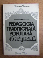Dimitrie Onciulescu - Pedagogia traditionala populara banateana