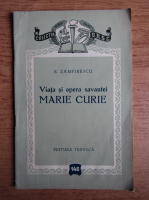Eliza Zamfirescu - Viata si opera savantei Marie Curie