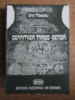 Emil Moscalu - Ceramica traco-getica