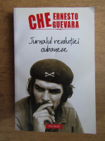 Ernesto Che Guevara - Jurnalul revolutiei cubaneze