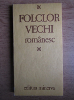 Anticariat: Folclor vechi romanesc