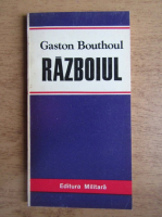 Gaston Bouthoul - Razboiul