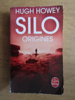 Hugh Howey - Silo origines