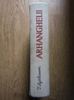 Anticariat: Ion Agirbiceanu - Arhanghelii