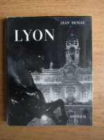Jean Deniau - Lyon et ses environs