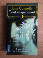 John Connolly - Tout ce qui meurt
