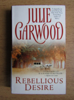 Julie Garwood - Rebellious desire