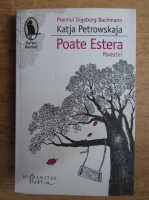 Anticariat: Katja Petrowskaja - Poate Estera