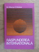 Anticariat: Marian C. Molea - Raspunderea internationala