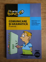 Anticariat: Matei Cerkez - Comunicare si gramatica in exercitii. Clasa a VIII-a (2005)