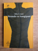 Anticariat: Mia Couto - Veranda cu frangipani