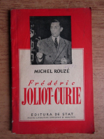 Michel Rouze - Frederic Juliot Curie