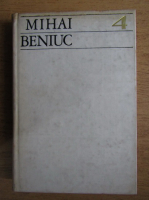 Mihai Beniuc - Scrieri (volumu 4)
