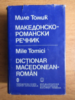 Anticariat: Mile Tomici - Dictionar macedonean-roman