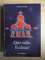 Nicodim - Quo vadis, Ecclesia?