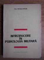 Paul Popescu Neveanu - Introducere in psihologia militara