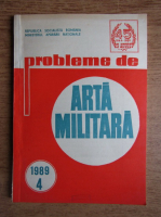 Probleme de arta militara, nr. 4, 1989