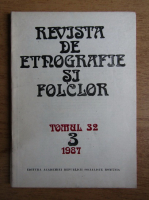 Revista de etnografie si folclor, tomul 32, nr. 3, 1987