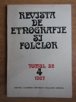 Revista de etnografie si folclor, tomul 32, nr. 4, 1987