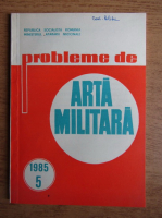 Revista probleme de arta militara, nr. 5, 1985