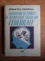 Stefania Kory Calomfirescu - Tulburari de limbaj in accindentele vasculare cerebrale