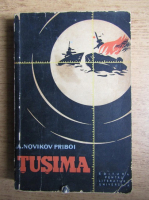 A. Novikov Priboi - Tusima. Drumul (volumul 1)