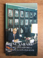Aureliu Goci - Dinu Sararu si reconvertirea romanului in poveste