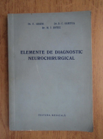 C. Arseni, D. C. Samitca - Elemente de diagnostic neurochirurgical