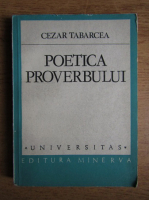 Anticariat: Cezar Tabarcea - Poetica proverbului