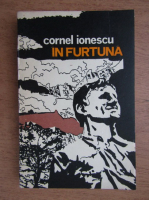 Anticariat: Cornel Ionescu - In furtuna