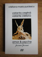 Anticariat: Cristiana Maria Purdescu - Varianta crestina, poeme
