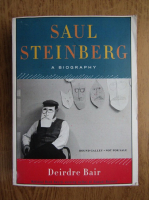 Deirdre Bair - Saul Steinberg, a biography