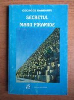 Georges Barbarin - Secretul marii piramide