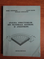 Horia Gheorghiu, Anton Hadar - Analiza structurilor din materiale izotrope si anizotrope