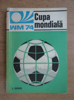 I. Goga - Cupa Mondiala