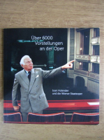 Ioan Holender - Uber 6000 Vorstellungen an der Oper