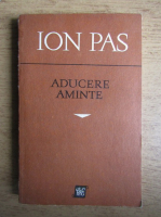 Ion Pas - Aducere aminte