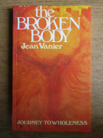 Jean Vanier - The broken body